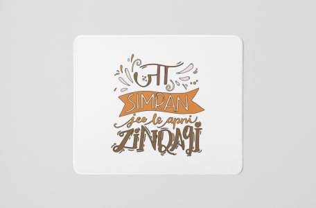 Jaa Simran Jee Le Apni Zindagi- Printed Mousepads For Bollywood Lovers